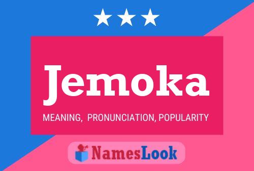 Póster del nombre Jemoka