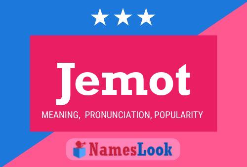 Póster del nombre Jemot