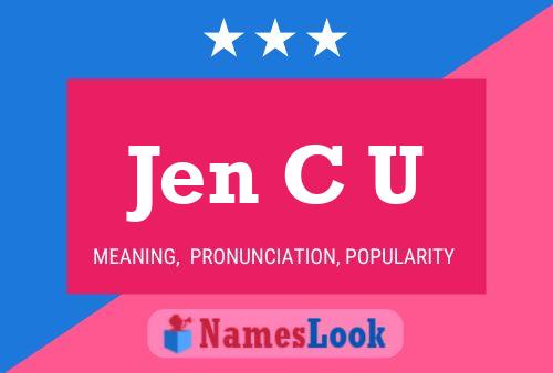 Póster del nombre Jen C U