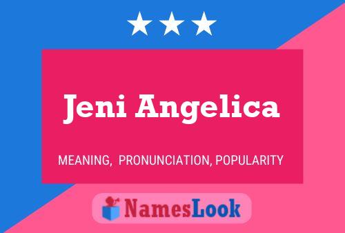 Póster del nombre Jeni Angelica