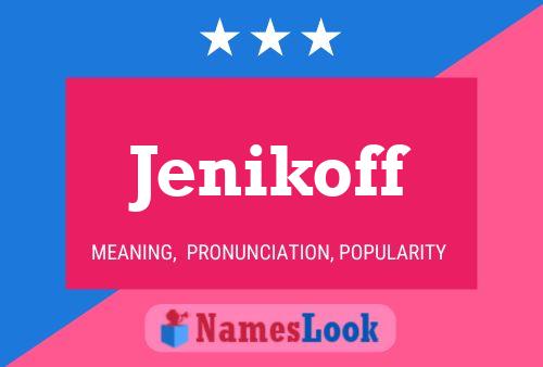 Póster del nombre Jenikoff