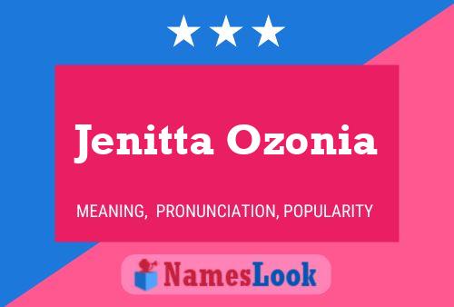 Póster del nombre Jenitta Ozonia