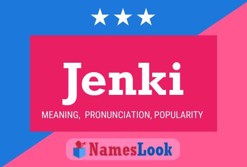 Póster del nombre Jenki