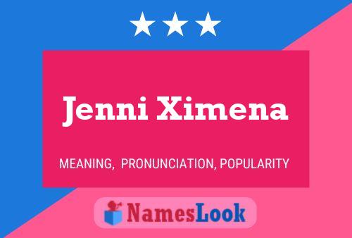 Póster del nombre Jenni Ximena