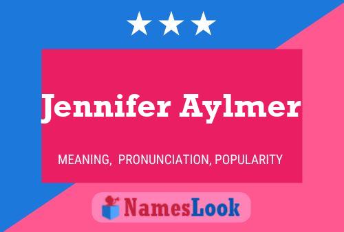 Póster del nombre Jennifer Aylmer