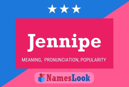 Póster del nombre Jennipe