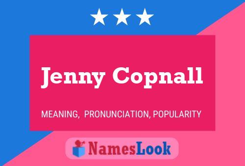 Póster del nombre Jenny Copnall