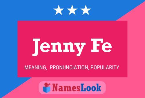 Póster del nombre Jenny Fe