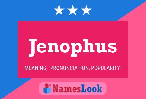 Póster del nombre Jenophus