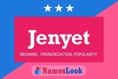 Póster del nombre Jenyet