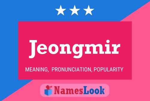 Póster del nombre Jeongmir