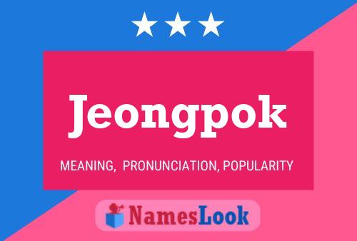 Póster del nombre Jeongpok