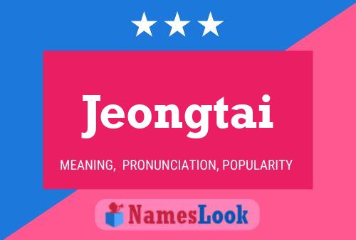 Póster del nombre Jeongtai