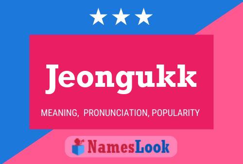 Póster del nombre Jeongukk