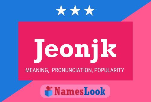 Póster del nombre Jeonjk