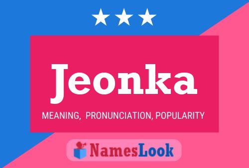 Póster del nombre Jeonka