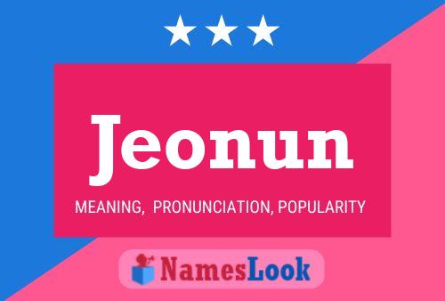 Póster del nombre Jeonun