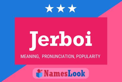 Póster del nombre Jerboi