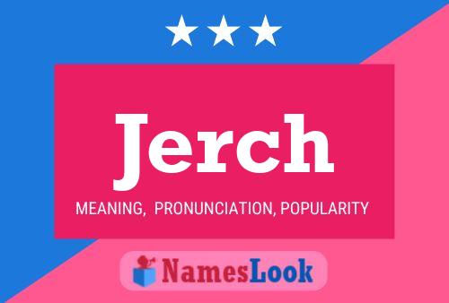 Póster del nombre Jerch