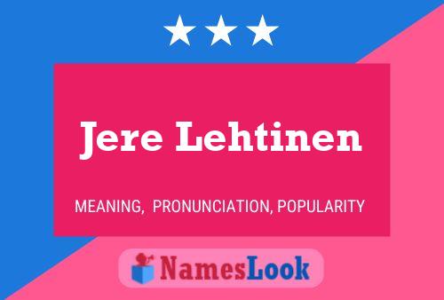 Póster del nombre Jere Lehtinen