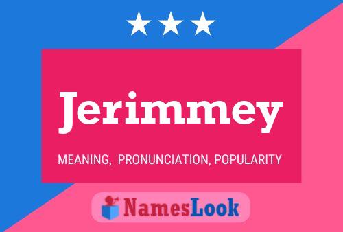 Póster del nombre Jerimmey