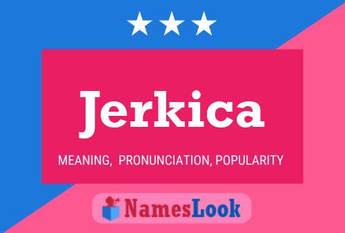 Póster del nombre Jerkica