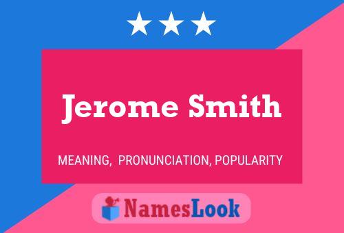 Póster del nombre Jerome Smith