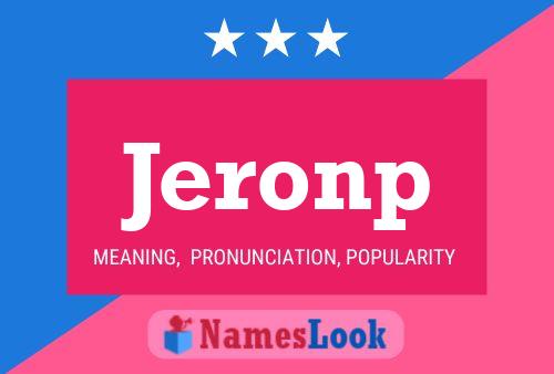 Póster del nombre Jeronp