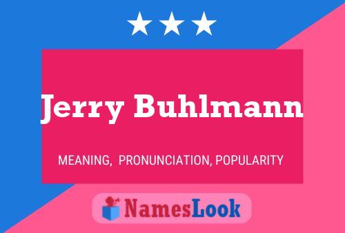 Póster del nombre Jerry Buhlmann