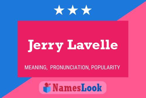 Póster del nombre Jerry Lavelle