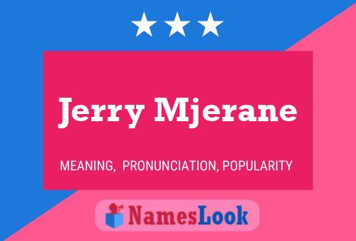 Póster del nombre Jerry Mjerane