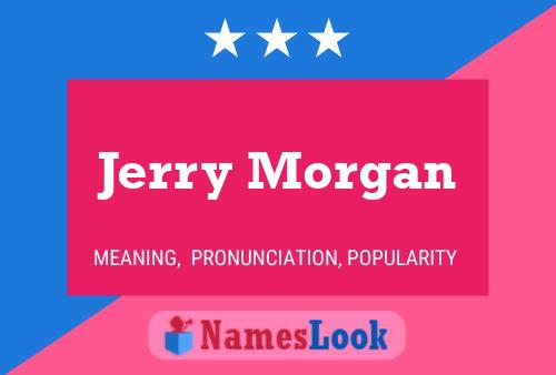 Póster del nombre Jerry Morgan