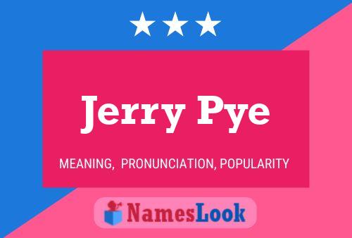 Póster del nombre Jerry Pye