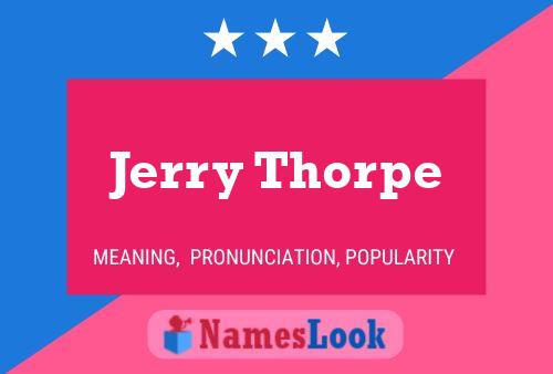 Póster del nombre Jerry Thorpe