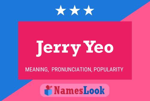 Póster del nombre Jerry Yeo