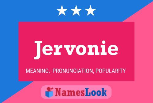 Póster del nombre Jervonie