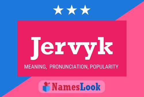 Póster del nombre Jervyk