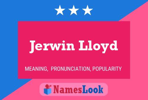 Póster del nombre Jerwin Lloyd