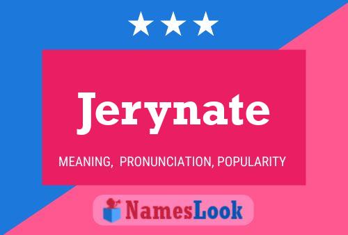 Póster del nombre Jerynate