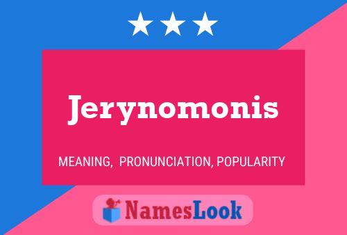 Póster del nombre Jerynomonis