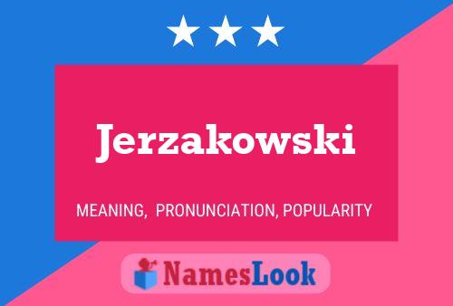 Póster del nombre Jerzakowski