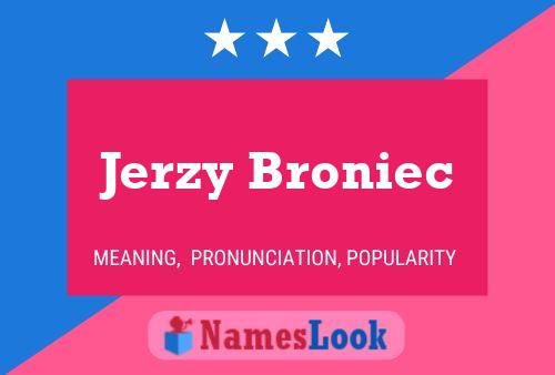 Póster del nombre Jerzy Broniec