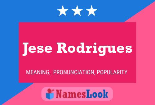 Póster del nombre Jese Rodrigues