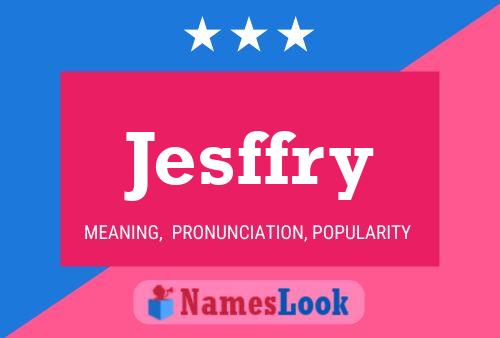 Póster del nombre Jesffry