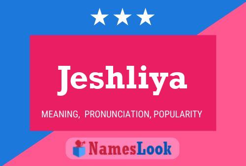 Póster del nombre Jeshliya