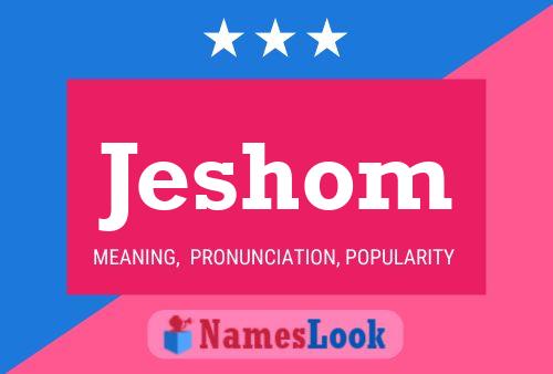 Póster del nombre Jeshom