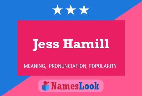 Póster del nombre Jess Hamill