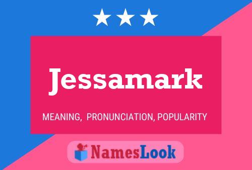 Póster del nombre Jessamark