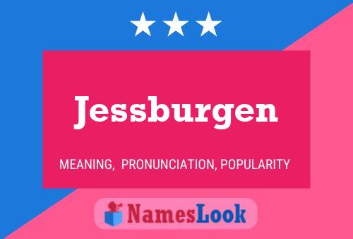 Póster del nombre Jessburgen