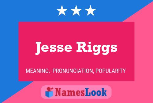 Póster del nombre Jesse Riggs